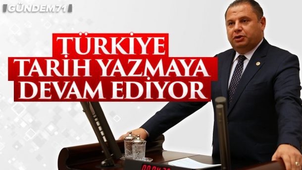 Halil Öztürk; “Türkiye Tarih Yazmaya Devam Ediyor”