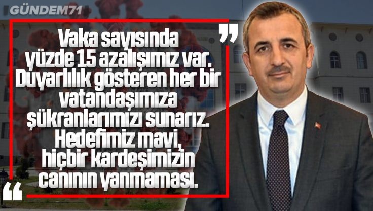 Kırıkkale Valisi Yunus Sezer’den Yeni Vaka Haritası Sonrası Açıklama