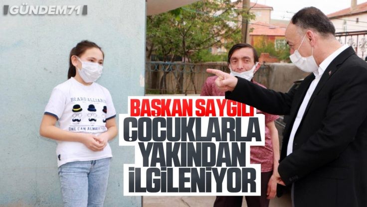 Kırıkkale Belediye Başkanı Mehmet Saygılı Çocuklarla Yakından İlgileniyor