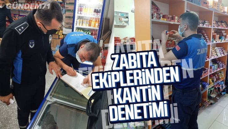 Kırıkkale Belediyesi Zabıta Ekiplerinden Kantin Denetimi