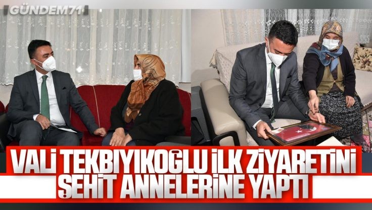 Kırıkkale Valisi Bülent Tekbıyıkoğlu İlk Ziyaretini Şehit Annelerine Yaptı