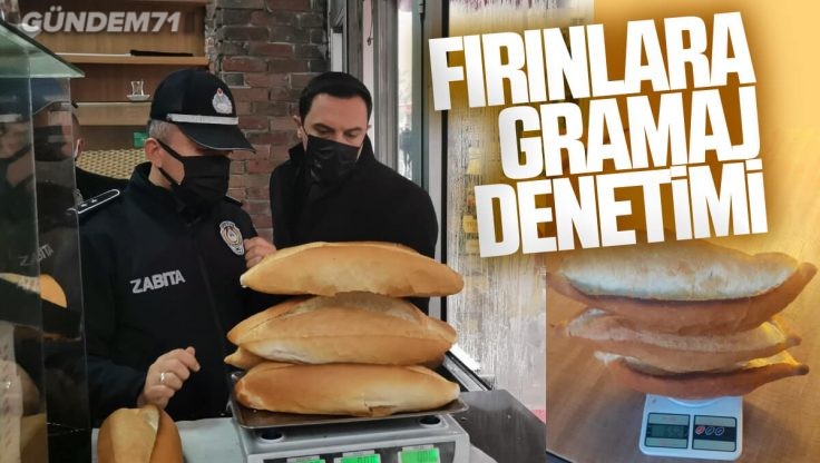 Kırıkkale’de Fırınlara Gramaj Denetimi