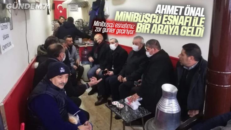 Ahmet Önal Kırıkkale’de Minibüsçü Esnafının Sorunlarını Dinledi