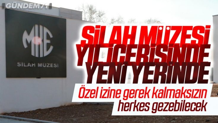 Kırıkkale MKE Silah Müzesi Bu Yıl İçerisinde Yeni Yerinde Ziyaretçilerini Ağırlayacak