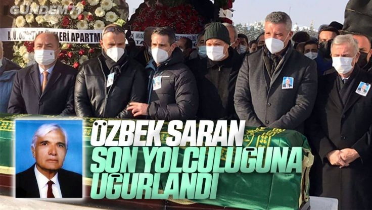 Kırıkkale’li Hemşehrimiz İş İnsanı Sadettin Saran’ın Babası Özbek Saran Son Yolculuğuna Uğurlandı