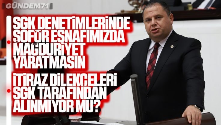 Halil Öztürk TBMM’de Şoför Esnafının Mağduriyetini Dile Getirdi