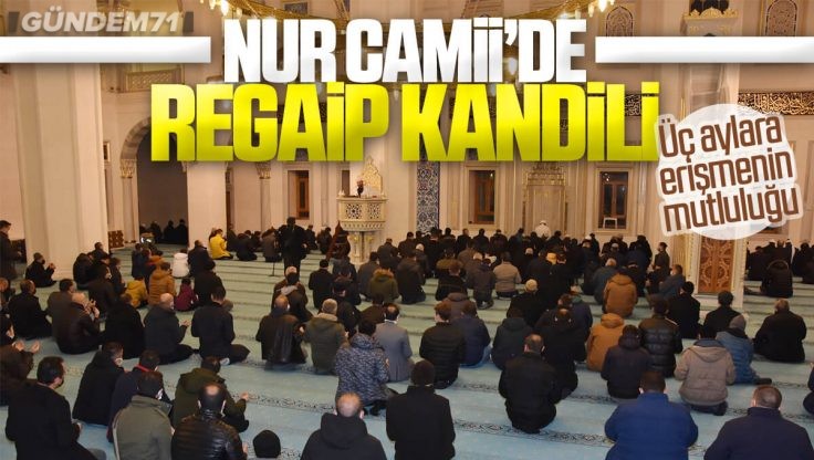 Kırıkkale Nur Cami’de Regaip Kandili Dualarla İdrak Edildi