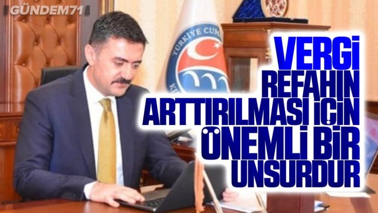 Kırıkkale Valisi Bülent Tekbıyıkoğlu’dan ‘Vergi Haftası’ Mesajı