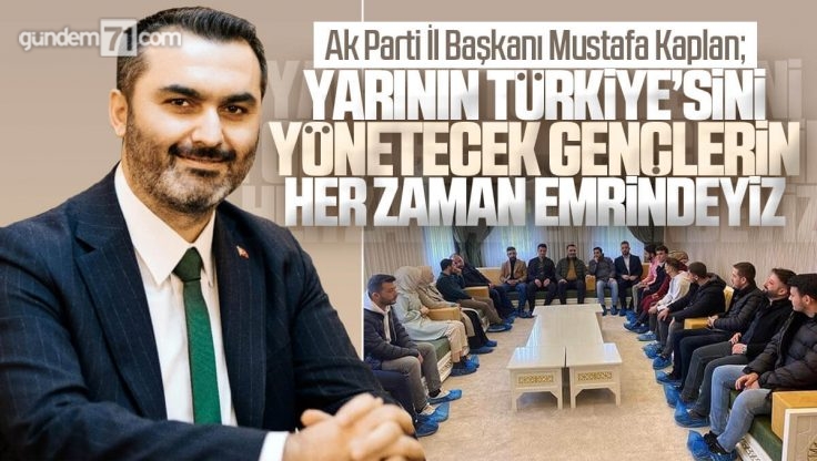 AK Parti Kırıkkale İl Başkanı Mustafa Kaplan Gençlik Merkezi Üyeleri İle Bir Araya Geldi