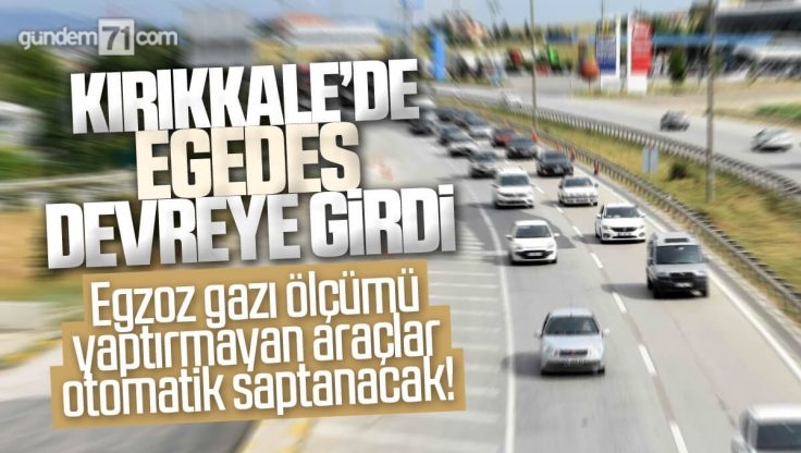 Egzoz Elektronik Denetleme Sistemi Kırıkkale’de Uygulamaya Başladı