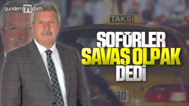 Kırıkkale Şoförler ve Otomobilciler Esnaf Odası Başkanı Savaş Olpak Seçildi