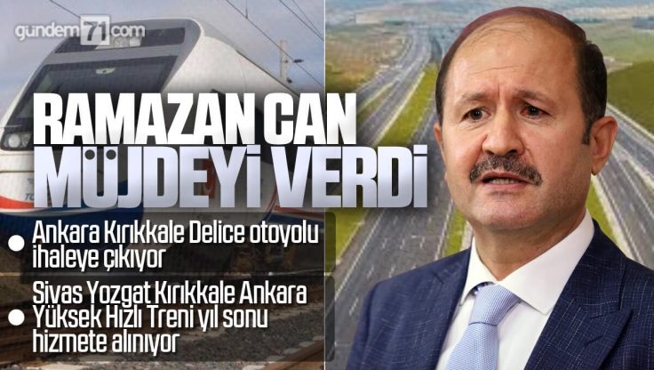 Ramazan Can Kırıkkale’ye 2 Müjde Birden Verdi