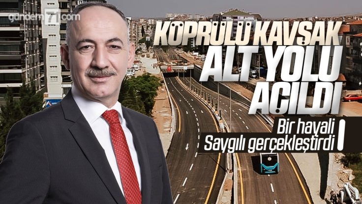 Kırıkkale Etiler Köprülü Kavşağın Tamamlanan Alt Yolu Trafiğe Açıldı