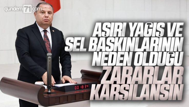 Halil Öztürk Kırıkkale’deki Aşırı Yağışları TBMM Gündemine Taşıdı