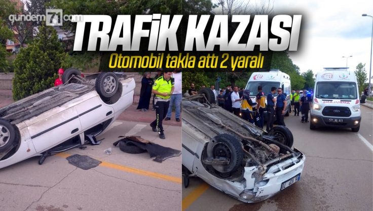 Kırıkkale’de Otomobil Takla Attı: 2 Kişi Yaralandı