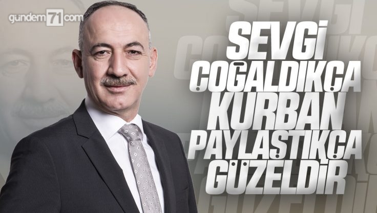 Kırıkkale Belediye Başkanı Mehmet Saygılı’nın Kurban Bayramı Mesajı