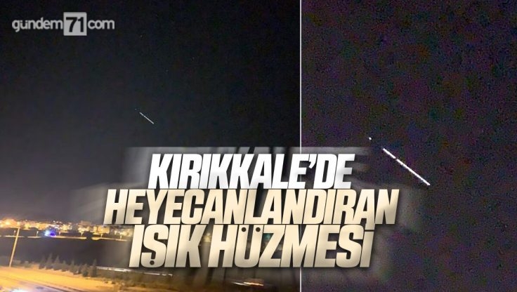 Kırıkkale’de Gökyüzünde ‘Gizemli Cisim’ Heyecanı!