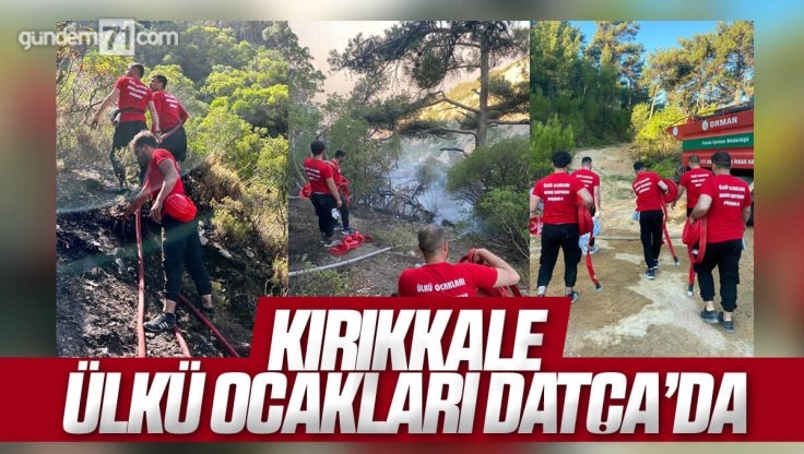 Kırıkkale Ülkü Ocakları Datça’daki Orman Yangınına Müdahale Ediyor