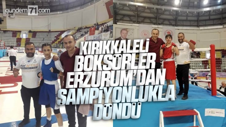 Kırıkkale’li Boksörler Erzurum’dan Şampiyonlukla Döndü