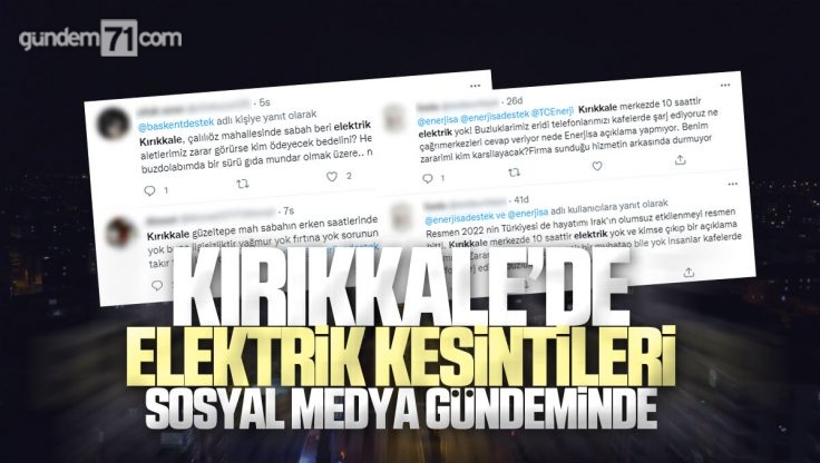 Kırıkkale’de Yaşanan Elektrik Kesintileri Sosyal Medya Gündeminde