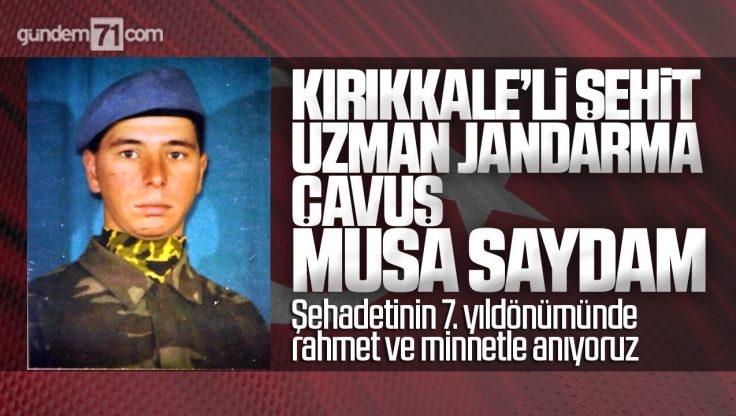 Kırıkkale’li Şehit Musa Saydam Dualarla Anıldı