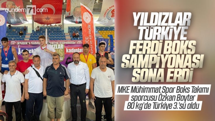 Kırıkkale’de Yapılan Yıldızlar Türkiye Ferdi Boks Şampiyonası Sona Erdi; MKE Mühimmat Spor Boks Takımı Dereceye Girdi