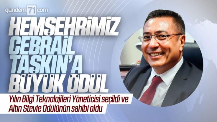 Kırıkkale’li Hemşehrimiz Cebrail Taşkın’a Büyük Ödül