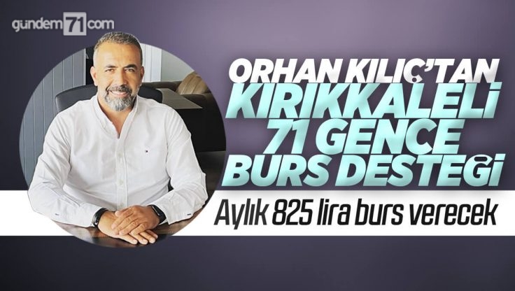 Kırıkkale’li İş Adamı Orhan Kılıç’tan Öğrencilere Yine Burs Desteği