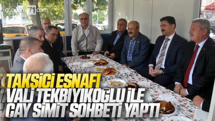 Kırıkkale Valisi Bülent Tekbıyıkoğlu’dan Taksici Esnafı İle Çay Simit Sohbeti