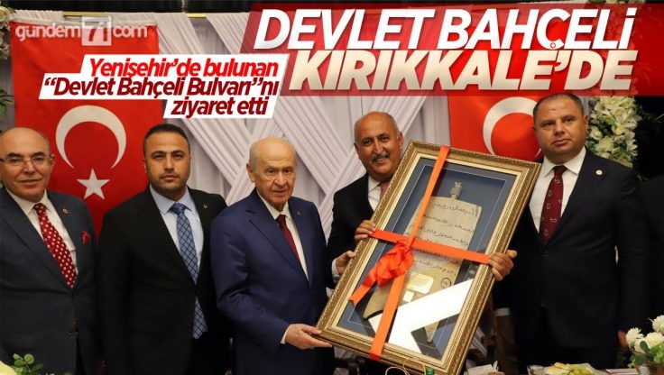 MHP Genel Başkanı Devlet Bahçeli Kırıkkale’de