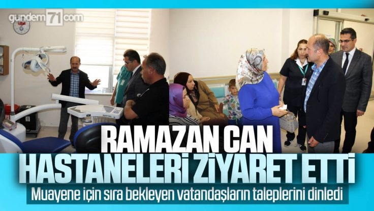 Ramazan Can Kırıkkale’de Hastaneleri Ziyaret Etti