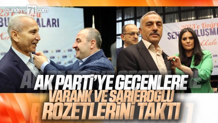 Kırıkkale’de Ak Parti’ye Geçiş Yapanların Rozetlerini Bakan Varank ve Genel Başkan Yardımcısı Sarıeroğlu Taktı