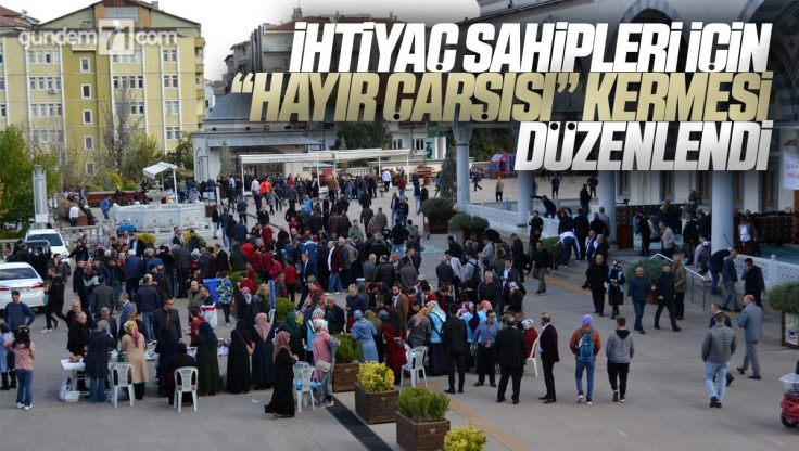 Kırıkkale’de İhtiyaç Sahipleri İçin Kermes Düzenlendi