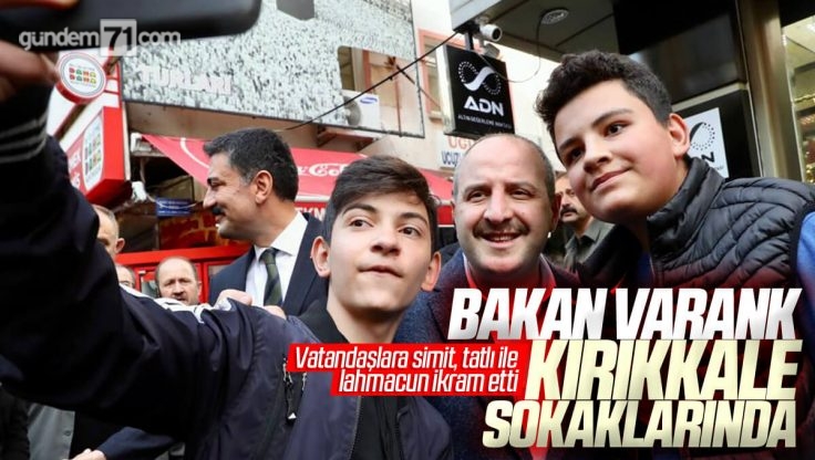 Sanayi ve Teknoloji Bakanı Mustafa Varank, Kırıkkale’de Esnaf Ziyaretinde Bulundu