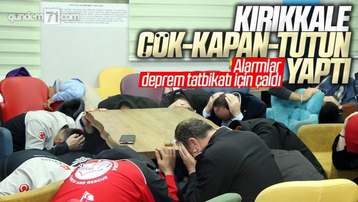 Kırıkkale’de ‘Çök-Kapan-Tutun’ Tatbikatı Yapıldı