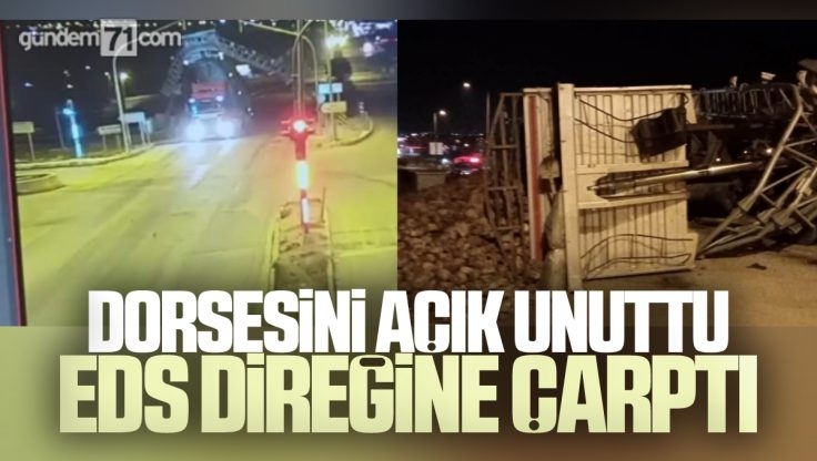 Kırıkkale’de Dorsesi Açık Kalan Tır, EDS Direğine Çarptı