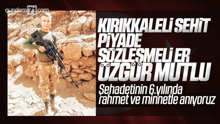 Kırıkkale’li Şehit Piyade Sözleşmeli Er Özgür Mutlu Dualarla Anıldı