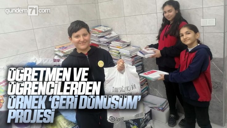 Kırıkkale’de Öğrenci ve Öğretmenlerden Örnek Bir ‘Geri Dönüşüm’ Projesi