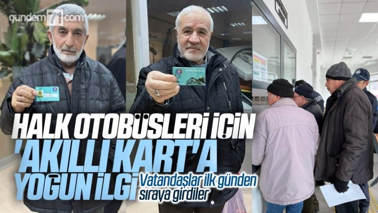 Kırıkkale Halk Otobüsleri ‘Akıllı Kart’a Vatandaşlardan Yoğun İlgi