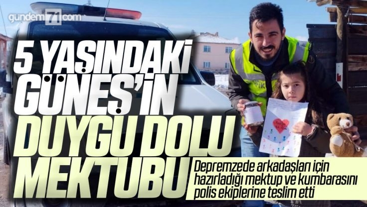 Kırıkkale’de 5 Yaşındaki Güneş’in Depremzede Arkadaşları İçin Hazırladığı Duygu Dolu Mektubu