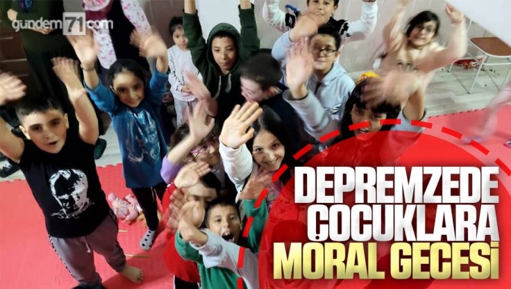 Kırıkkale Belediyesinden Depremzede Çocuklara Moral Gecesi