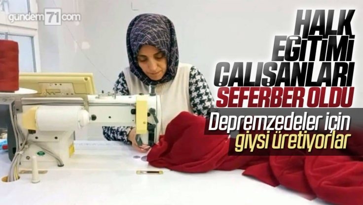 Kırıkkale’de Halk Eğitimi Çalışanları Depremzedeler İçin Giysi Üretiyor