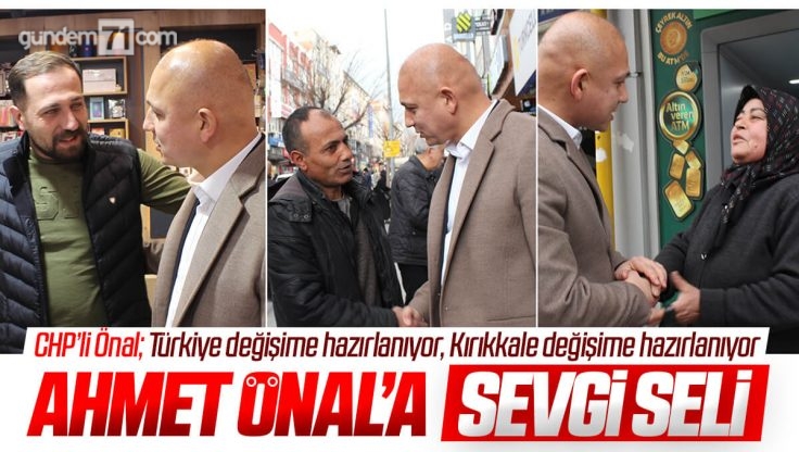 Ahmet Önal Kırıkkale’de Esnaf ve Vatandaşlarla Bir Araya Geldi