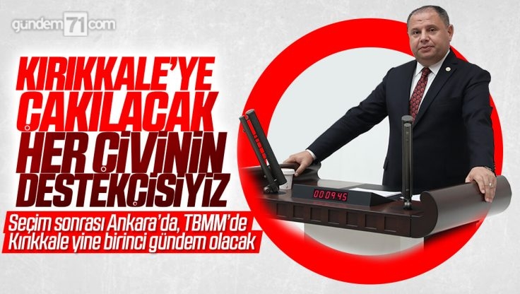 Halil Öztürk TBMM’de Kırıkkale Yatırımları Hakkında Önemli Açıklamalar