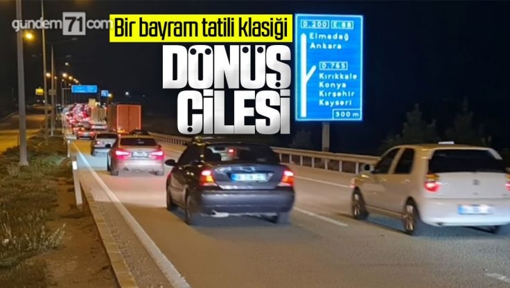 Tatilcilerin Dönüşleri Başladı; 43 İlin Geçiş Güzergahı Kırıkkale’de Trafik Kilit