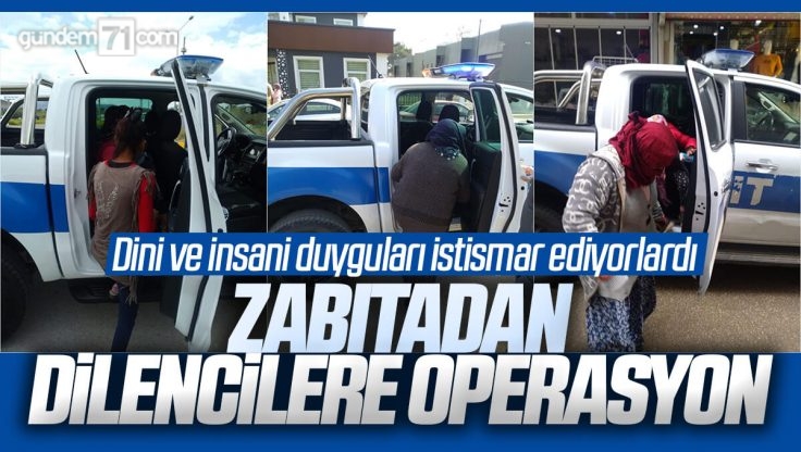 Kırıkkale’de Zabıta Ekiplerinden Dilencilere Operasyon