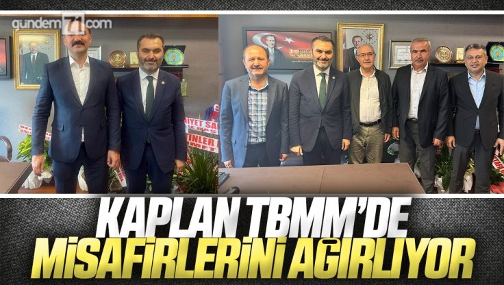 AK Parti Kırıkkale Milletvekili Mustafa Kaplan TBMM’de Misafirlerini Ağırlıyor