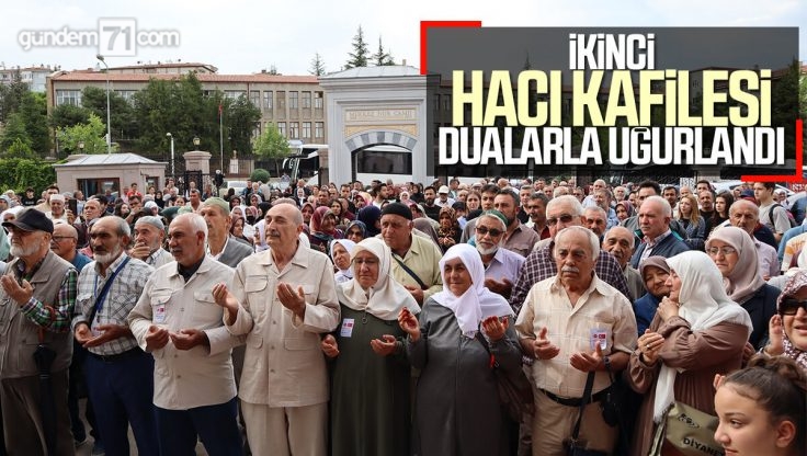 Kırıkkale’den İkinci Hacı Kafilesi Dualarla Uğurlandı