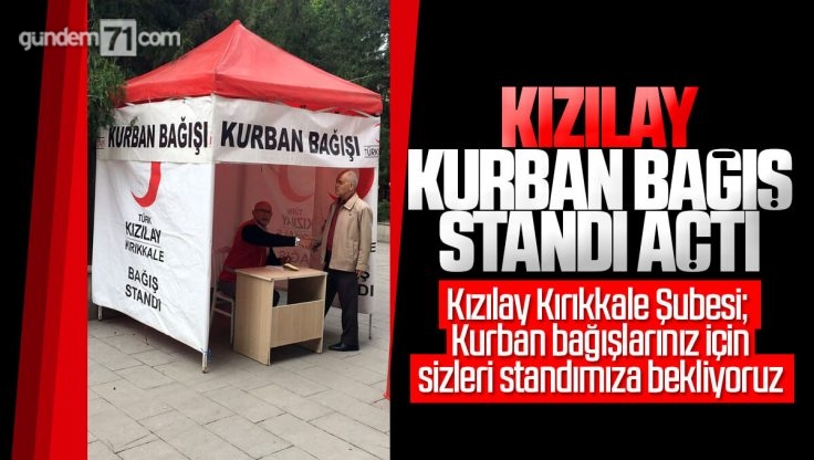 Kızılay Kırıkkale Şubesi Kurban Bağışları İçin Stant Açtı