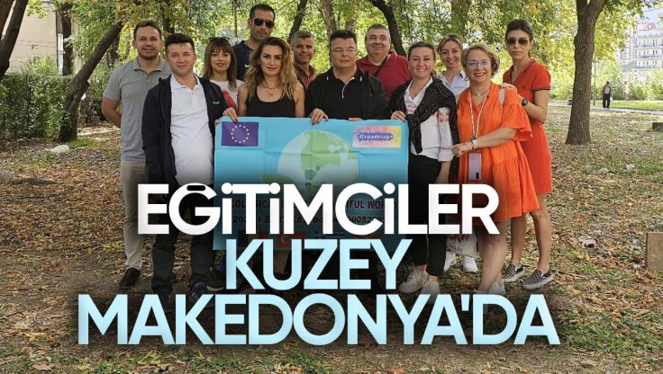 Kırıkkale’den Eğitimciler Kuzey Makedonya’da